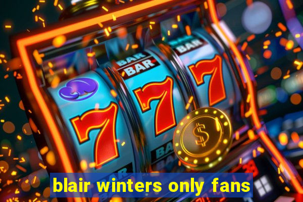 blair winters only fans